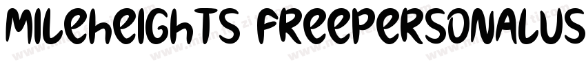 MileHeights FreePersonalUse字体转换